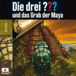 Die drei Fragenzeichen und das Grab der Maya CD